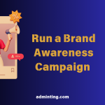 How To Run a Brand Awareness Campaign Through Community Advertising