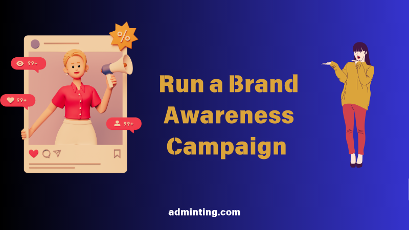 How To Run a Brand Awareness Campaign Through Community Advertising